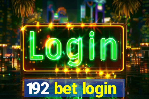 192 bet login